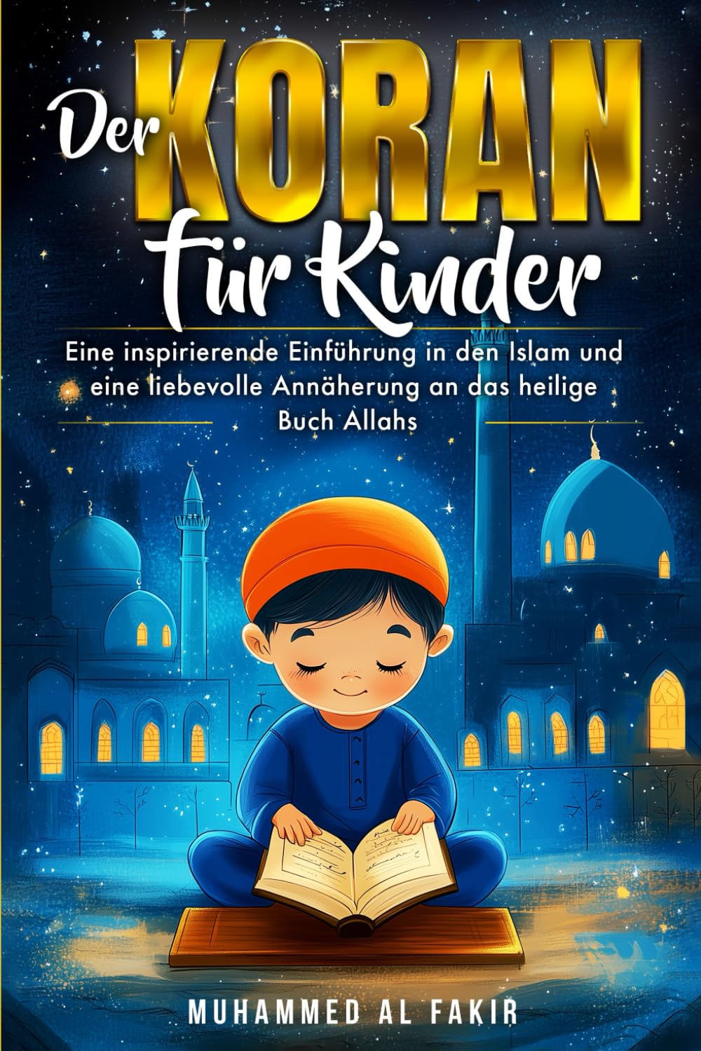 Der Koran für Kinder – Einführung in den Islam